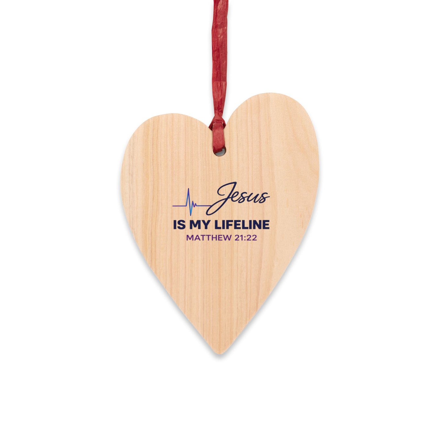 Heart-Shaped Wooden Ornament – "Jesus Is My Lifeline" Christian Christmas Ornament (Matthew 21:22)