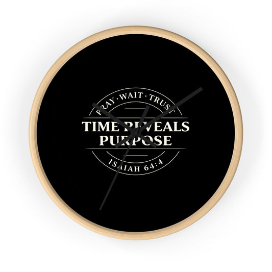 Wall Clock — "Time Reveals Purpose" Inspirational Scripture Clock (Isaiah 64:4)